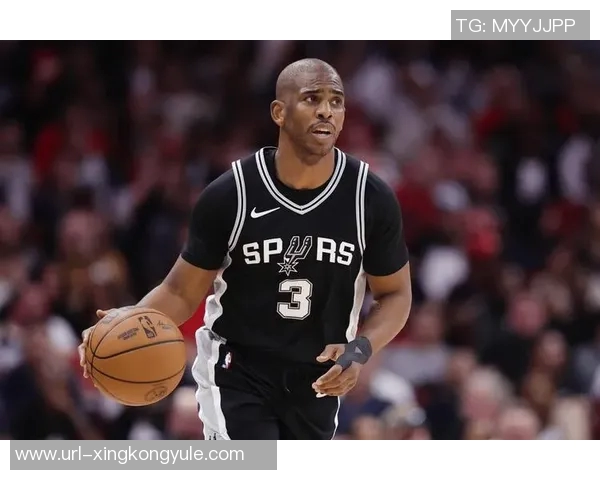 保罗的精彩表现助力马刺重回巅峰球场荣耀再现